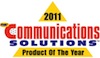 2011 Communications Solutions Product of the Year Award