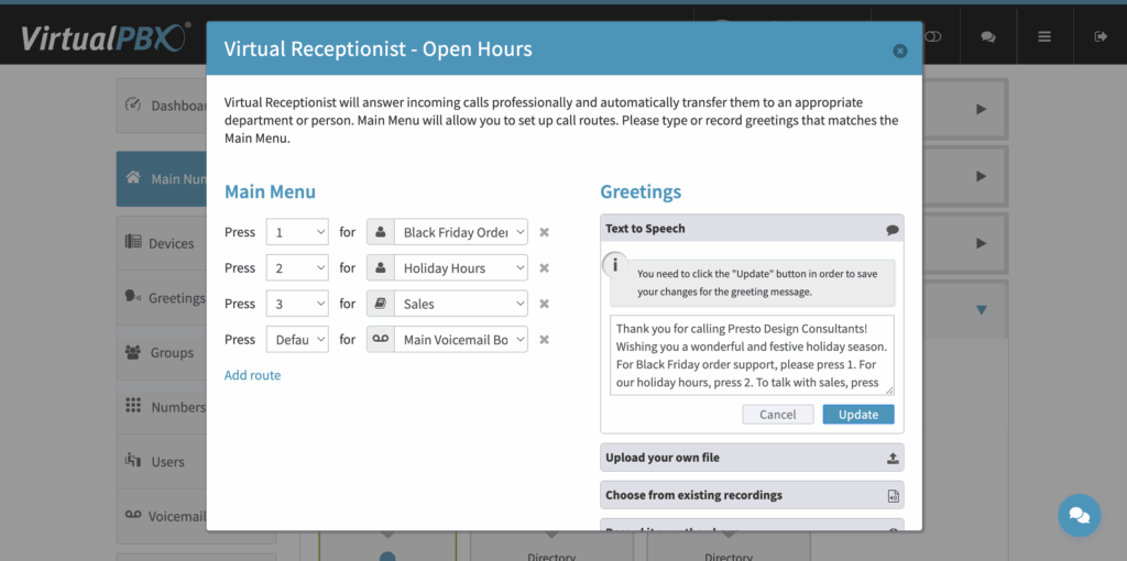 The VirtualPBX Business Phone interface is simple and straightforward, making holiday call menus and seasonal call flow adjustments fast and easy.